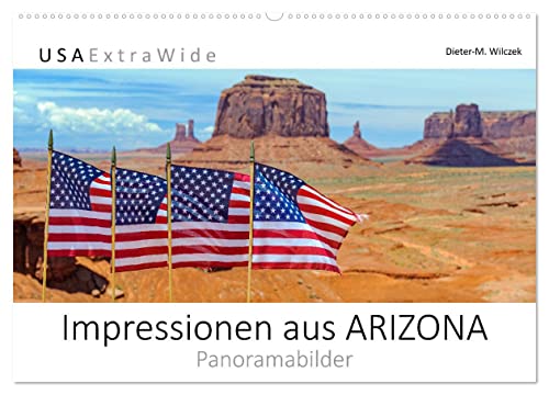 Impressionen aus ARIZONA - Panoramabilder (Wandkalender 2025 DIN A2 quer), CALVENDO Monatskalender