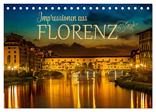 Impressionen aus FLORENZ (Tischkalender 2025 DIN A5 quer), CALVENDO Monatskalender von CALVENDO