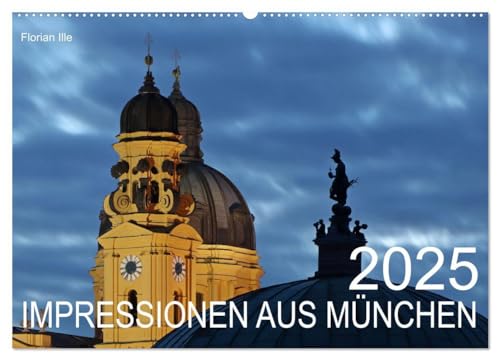 Impressionen aus München (Wandkalender 2025 DIN A2 quer), CALVENDO Monatskalender: Die Highlights der bayerischen Landeshauptstadt in 13 Bildern. (CALVENDO Orte)