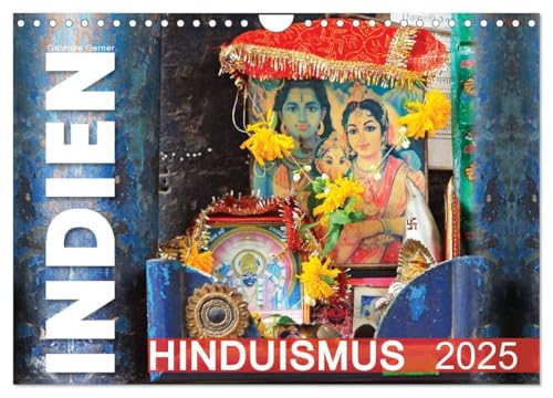 Indien - Hinduismus (Wandkalender 2025 DIN A4 quer), CALVENDO Monatskalender: Bunte hinduistische Heiligtümer sind auf Indiens Straßen allgegenwärtig ... Kultur sichtbar werden. (CALVENDO Glaube) von CALVENDO