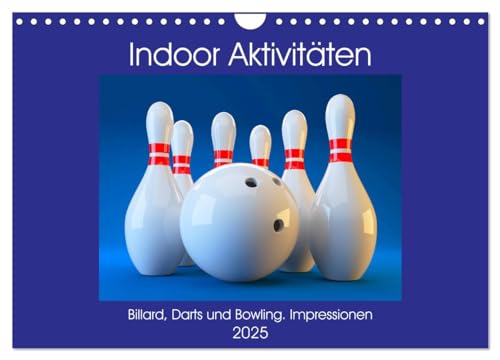 Indoor Aktivitäten. Billard, Darts und Bowling. Impressionen (Wandkalender 2025 DIN A4 quer), CALVENDO Monatskalender von CALVENDO