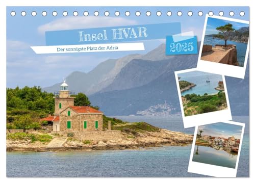 Insel Hvar - Der sonnigste Platz der Adria (Tischkalender 2025 DIN A5 quer), CALVENDO Monatskalender von CALVENDO