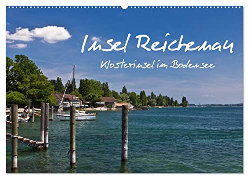 Insel Reichenau - Klosterinsel im Bodensee (Wandkalender 2026 DIN A2 quer), CALVENDO Monatskalender: Ein fotografischer Streifzug über die größte Insel im Bodensee (CALVENDO Orte) von Calvendo