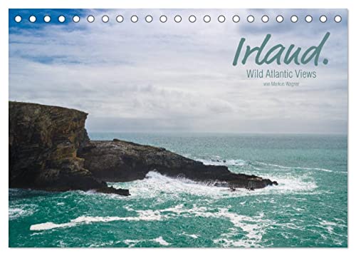 Irland. Wild Atlantic Views. (Tischkalender 2025 DIN A5 quer), CALVENDO Monatskalender von CALVENDO
