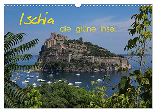 Ischia, die grüne Insel (Wandkalender 2025 DIN A3 quer), CALVENDO Monatskalender von CALVENDO