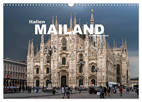 Italien - Mailand (Wandkalender 2025 DIN A3 quer), CALVENDO Monatskalender von CALVENDO