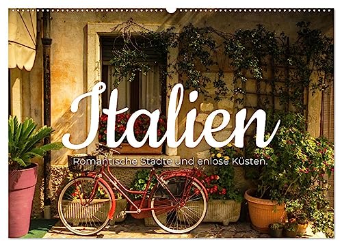 Italien - Romantische Städte und endlose Küsten. (Wandkalender 2025 DIN A2 quer), CALVENDO Monatskalender von CALVENDO