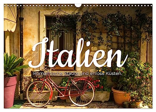 Italien - Romantische Städte und endlose Küsten. (Wandkalender 2025 DIN A3 quer), CALVENDO Monatskalender von CALVENDO