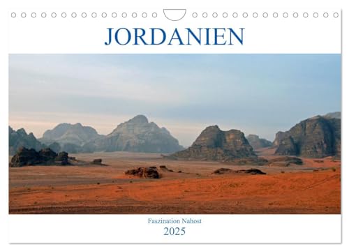 JORDANIEN, Faszination Nahost (Wandkalender 2025 DIN A4 quer), CALVENDO Monatskalender von CALVENDO