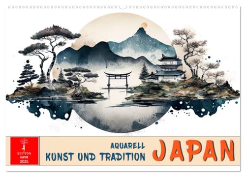 Japan - Aquarell Kunst und Tradition (Wandkalender 2025 DIN A2 quer), CALVENDO Monatskalender: Inspiration von Harmonie und Eleganz japanischer Kultur. (CALVENDO Orte) von Calvendo
