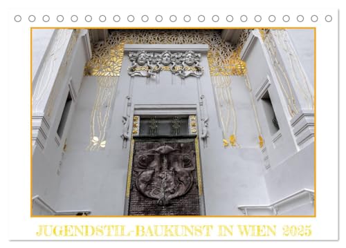 Jugendstil-Baukunst in Wien (Tischkalender 2025 DIN A5 quer), CALVENDO Monatskalender von CALVENDO