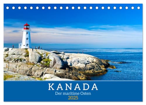 KANADA - Der maritime Osten (Tischkalender 2025 DIN A5 quer), CALVENDO Monatskalender von CALVENDO