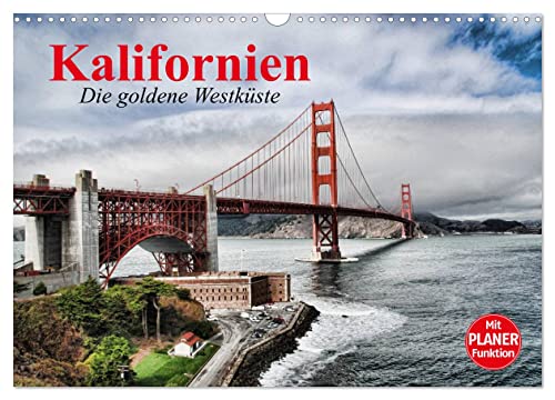 Kalifornien. Die goldene Westküste (Wandkalender 2025 DIN A3 quer), CALVENDO Monatskalender von CALVENDO