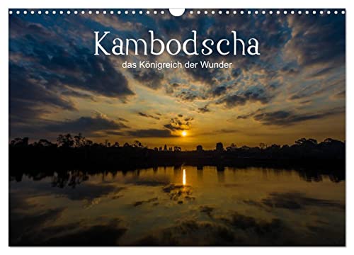 Kambodscha: das Königreich der Wunder (Wandkalender 2026 DIN A3 quer), CALVENDO Monatskalender: Impressionen aus Kambodscha, Menschen und Tempel aus dem Königreich der Wunder (CALVENDO Orte) von Calvendo