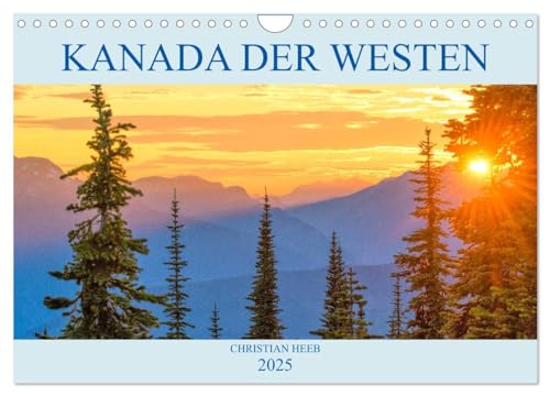Kanada der Westen (Wandkalender 2025 DIN A4 quer), CALVENDO Monatskalender von CALVENDO