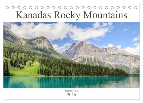 Kanadas Rocky Mountains (Tischkalender 2026 DIN A5 quer), CALVENDO Monatskalender von CALVENDO