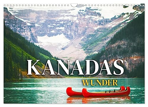 Kanadas Wunder (Wandkalender 2025 DIN A3 quer), CALVENDO Monatskalender von CALVENDO