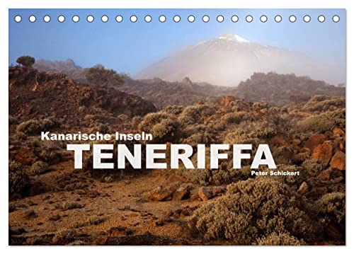 Kanarische Inseln - Teneriffa (Tischkalender 2026 DIN A5 quer), CALVENDO Monatskalender: Die wohl vielseitigste Insel der Kanaren in einem Kalender vom Reisefotografen Peter Schickert. (CALVENDO Orte) von Calvendo