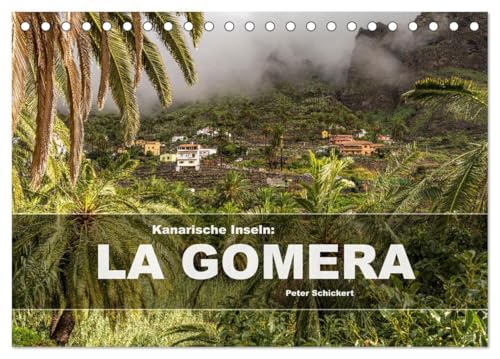 Kanarische Inseln: La Gomera (Tischkalender 2026 DIN A5 quer), CALVENDO Monatskalender: Eine wunderbare Reise über die Kanareninsel La Gomera. (CALVENDO Orte) von Calvendo