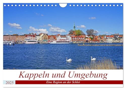 Kappeln und Umgebung (Wandkalender 2025 DIN A4 quer), CALVENDO Monatskalender von CALVENDO