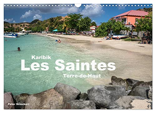 Karibik - Les Saintes - Terre De Haut (Wandkalender 2025 DIN A3 quer), CALVENDO Monatskalender von CALVENDO