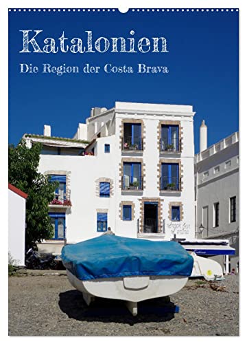 Katalonien - Die Region der Costa Brava (Wandkalender 2025 DIN A2 hoch), CALVENDO Monatskalender von CALVENDO
