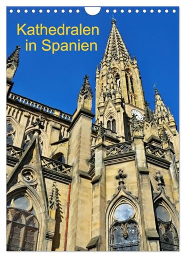 Kathedralen in Spanien (Wandkalender 2025 DIN A4 hoch), CALVENDO Monatskalender von CALVENDO