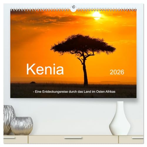 Kenia - Eine Entdeckungsreise durch das Land im Osten Afrikas (hochwertiger Premium Wandkalender 2026 DIN A2 quer), Kunstdruck in Hochglanz: Ein ... Zivilisation der Republik. (CALVENDO Orte) von Calvendo