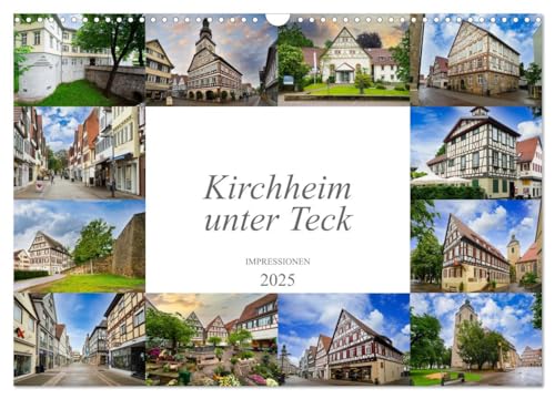 Kirchheim unter Teck Impressionen (Wandkalender 2025 DIN A3 quer), CALVENDO Monatskalender von CALVENDO
