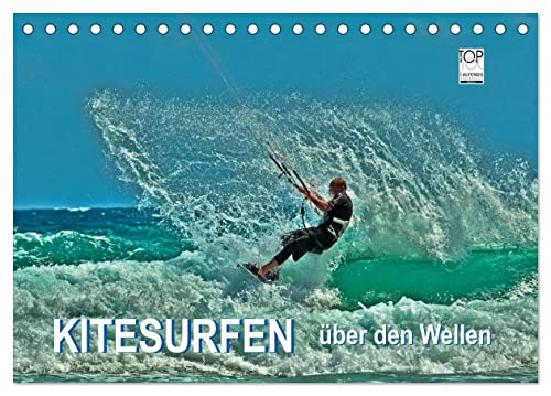 Kitesurfen - über den Wellen (Tischkalender 2025 DIN A5 quer), CALVENDO Monatskalender von CALVENDO
