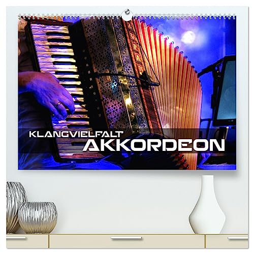 Klangvielfalt Akkordeon (hochwertiger Premium Wandkalender 2025 DIN A2 quer), Kunstdruck in Hochglanz von CALVENDO