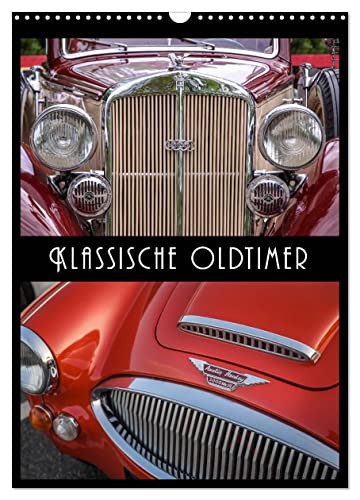 Klassische Oldtimer (Wandkalender 2025 DIN A3 hoch), CALVENDO Monatskalender von CALVENDO