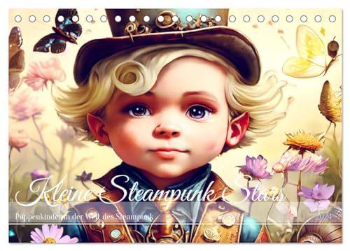Kleine Steampunk Stars (Tischkalender 2024 DIN A5 quer), CALVENDO Monatskalender: Bezaubernde Steampunk-Puppenkinder Potraits. (CALVENDO Menschen)