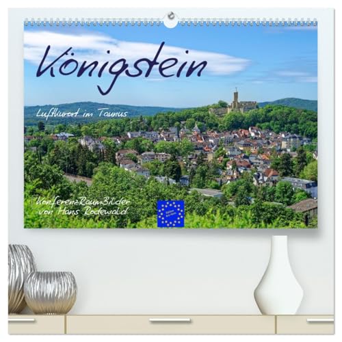 Königstein - Luftkurort im Taunus (hochwertiger Premium Wandkalender 2026 DIN A2 quer), Kunstdruck in Hochglanz von CALVENDO