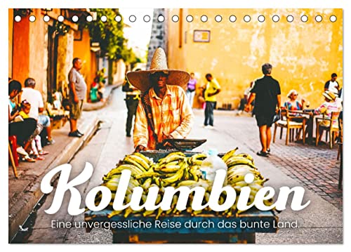 Kolumbien - Eine unvergessliche Reise durch das bunte Land. (Tischkalender 2025 DIN A5 quer), CALVENDO Monatskalender von CALVENDO