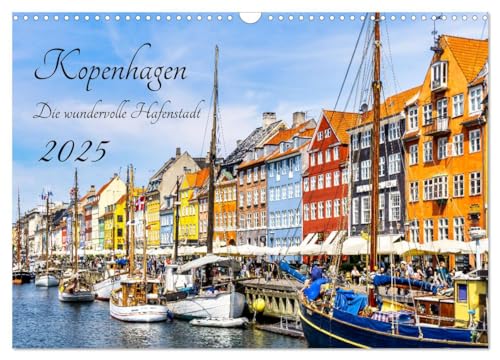 Kopenhagen - Die wundervolle Hafenstadt (Wandkalender 2025 DIN A3 quer), CALVENDO Monatskalender von CALVENDO