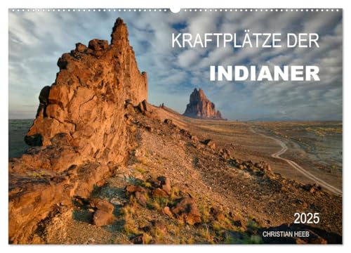 Kraftplätze der Indianer (Wandkalender 2025 DIN A2 quer), CALVENDO Monatskalender von CALVENDO