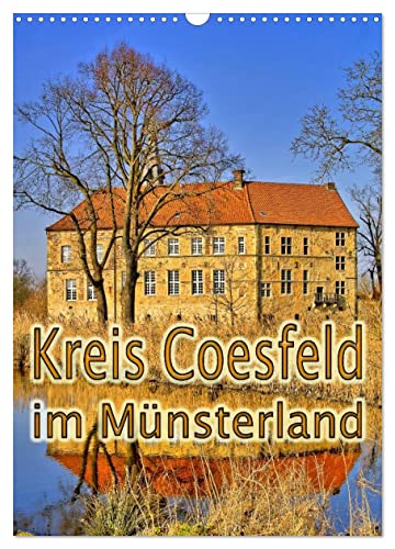Kreis Coesfeld im Münsterland (Wandkalender 2025 DIN A3 hoch), CALVENDO Monatskalender von CALVENDO