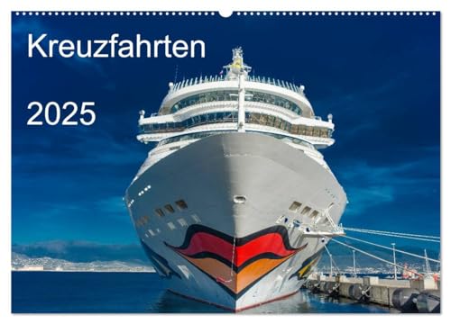Kreuzfahrten 2025 (Wandkalender 2025 DIN A2 quer), CALVENDO Monatskalender von CALVENDO