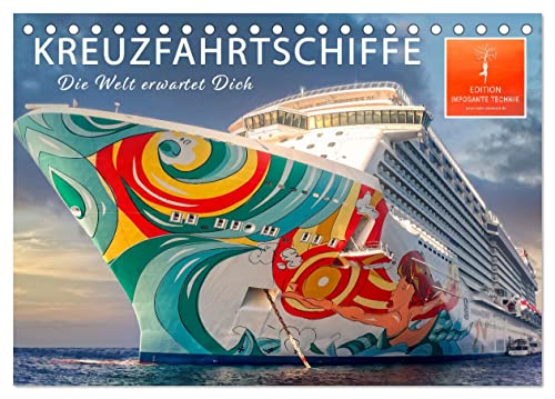 Kreuzfahrtschiffe - die Welt erwartet Dich (Tischkalender 2025 DIN A5 quer), CALVENDO Monatskalender von CALVENDO