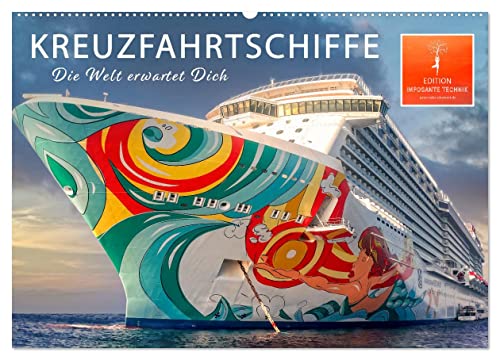Kreuzfahrtschiffe - die Welt erwartet Dich (Wandkalender 2025 DIN A2 quer), CALVENDO Monatskalender von CALVENDO
