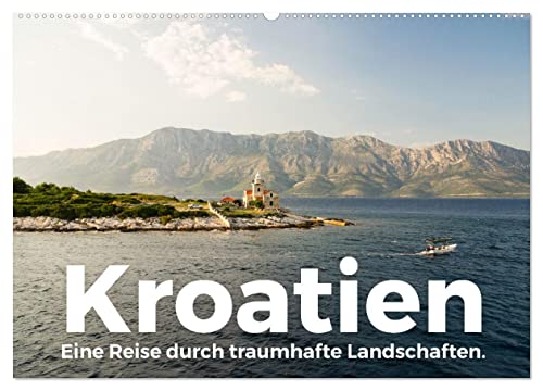 Kroatien - Eine Reise durch traumhafte Landschaften. (Wandkalender 2025 DIN A2 quer), CALVENDO Monatskalender von CALVENDO