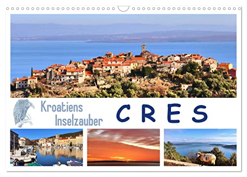 Kroatiens Inselzauber, Cres (Wandkalender 2025 DIN A3 quer), CALVENDO Monatskalender: Die Insel der Olivenhaine und Gänsegeier (CALVENDO Orte) von Calvendo