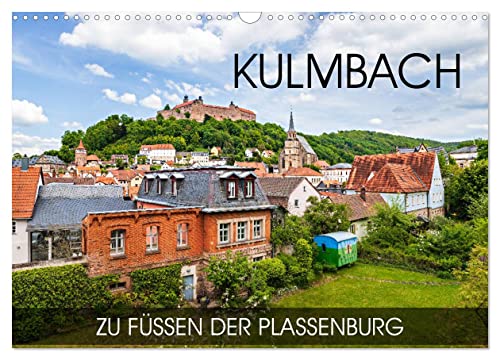 Kulmbach - zu Füßen der Plassenburg (Wandkalender 2025 DIN A3 quer), CALVENDO Monatskalender von CALVENDO