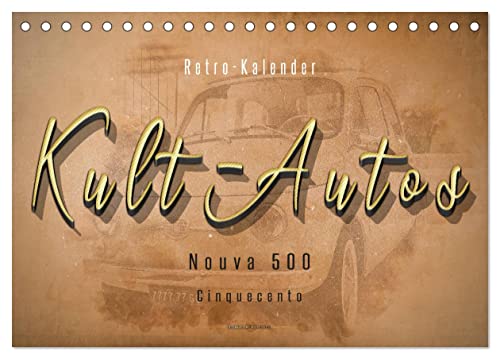 Kult-Autos, Nuova 500 (Tischkalender 2025 DIN A5 quer), CALVENDO Monatskalender von CALVENDO