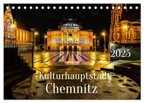 Kulturhauptstadt Chemnitz (Tischkalender 2025 DIN A5 quer), CALVENDO Monatskalender von CALVENDO