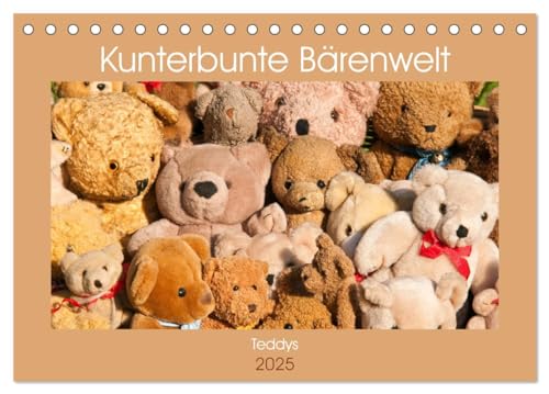 Kunterbunte Bärenwelt - Teddys (Tischkalender 2025 DIN A5 quer), CALVENDO Monatskalender von CALVENDO