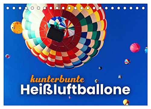 Kunterbunte Heißluftballone (Tischkalender 2025 DIN A5 quer), CALVENDO Monatskalender: Hoch oben. (CALVENDO Orte) von Calvendo