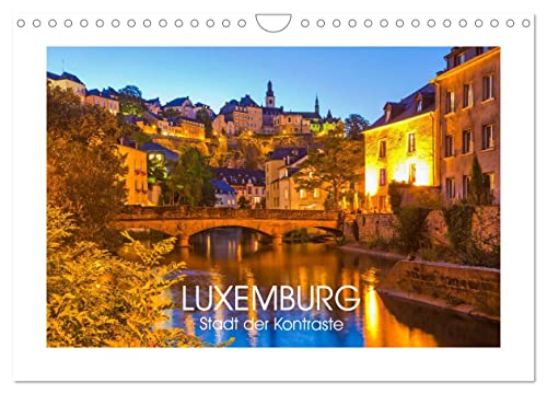 LUXEMBURG Stadt der Kontraste (Wandkalender 2025 DIN A4 quer), CALVENDO Monatskalender von CALVENDO