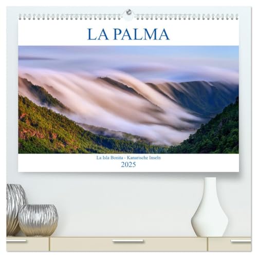 La Palma - La Isla Bonita - Kanarische Inseln (hochwertiger Premium Wandkalender 2025 DIN A2 quer), Kunstdruck in Hochglanz von CALVENDO